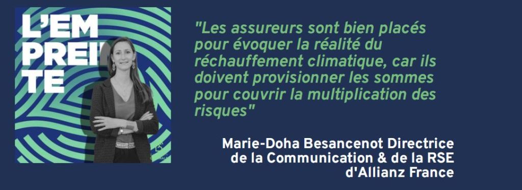[Podcast] L’Empreinte 🎧 Citation tirée de l&rsquo;épisode avec Marie-Doha Besancenot Directrice de la Communication & de la RSE d&rsquo;Allianz&nbsp;France