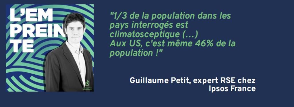 [Podcast] L’Empreinte 🎧 Citation tirée de l&rsquo;épisode avec Guillaume Petit, expert RSE chez Ipsos&nbsp;France