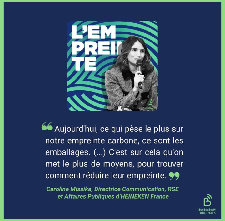 [Podcast] L’Empreinte 🎧 Citation tirée de l&rsquo;épisode avec Caroline Missika, Directrice Communication, RSE et Affaires Publiques d’HEINEKEN&nbsp;France